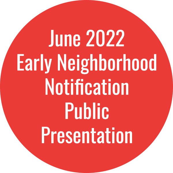 June 2022 Early Neighborhood Notification Public Presentation Land Development Plan -- June 2022 Early Neighborhood Notification Public Presentation