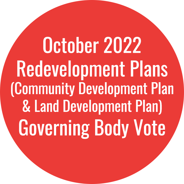 October 2022 Redevelopment Plans (Community Development Plan & Land Development Plan) Governing Body Vote
